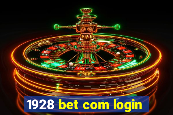 1928 bet com login